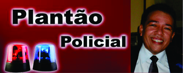 PLANTÃO POLICIAL DO VALE DO JAGUARIBE